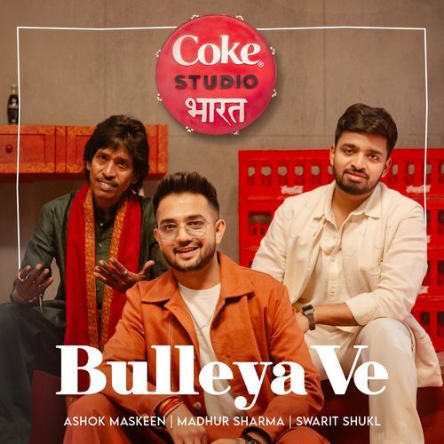 Bulleya Ve | Coke Studio Bharat Poster