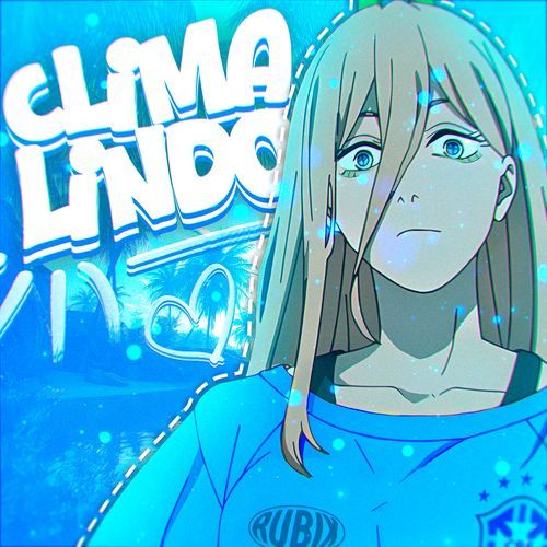CLIMA LINDO (SPED UP) Poster