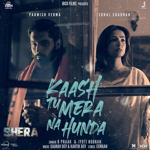 Kaash Tu Mera Na Hunda (From "Shera") Poster
