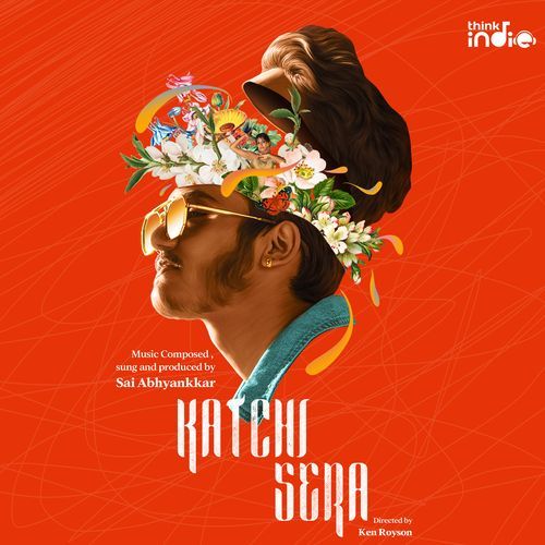 Katchi Sera (From "Think Indie") Poster