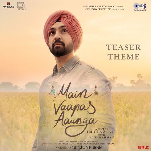 Main Vaapas Aaunga Teaser Theme Poster