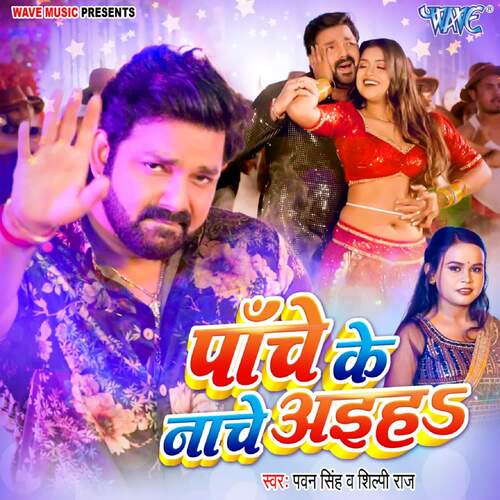 Panche Ke Nache Aiha Poster