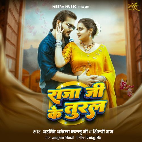 Raja Ji Ke Tural Poster