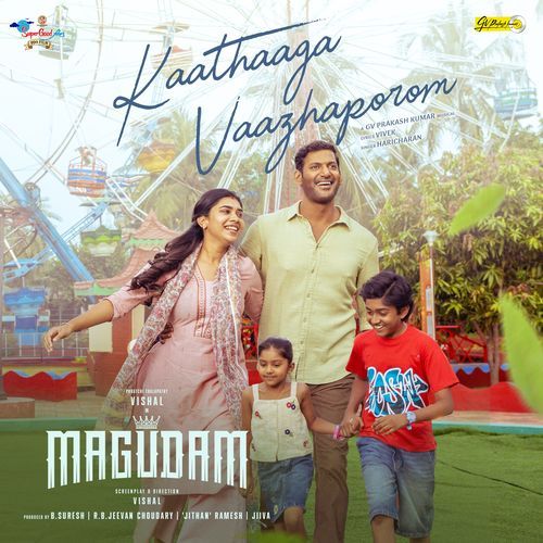 Kaathaaga Vaazhaporom (From 